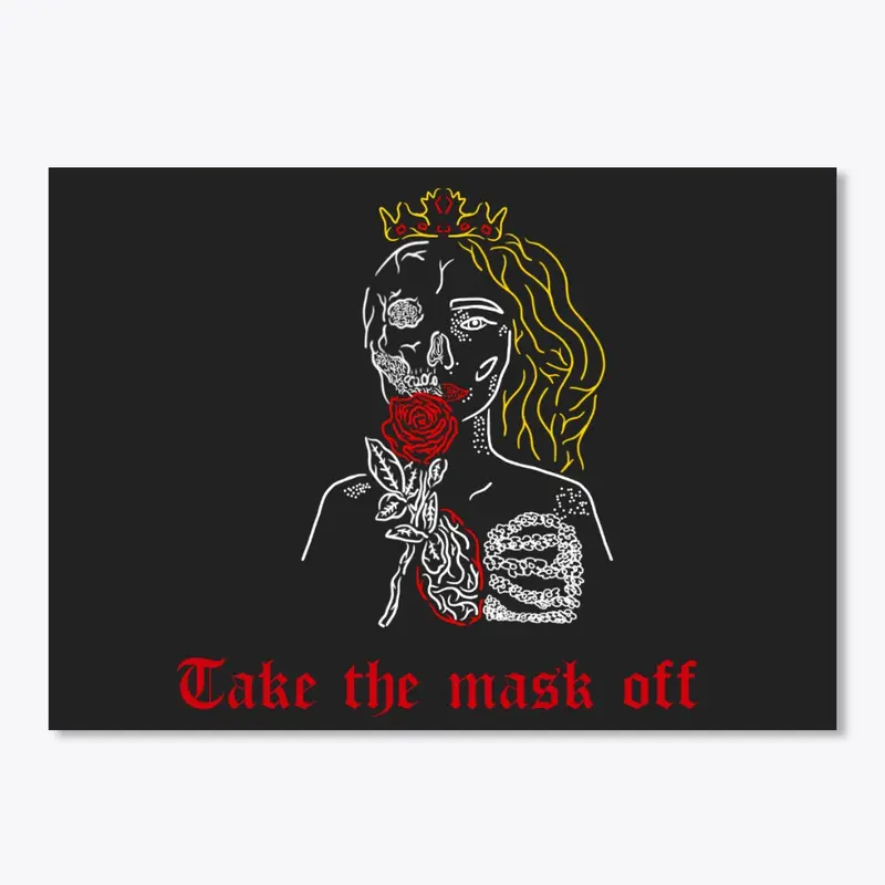 Take The Mask Off