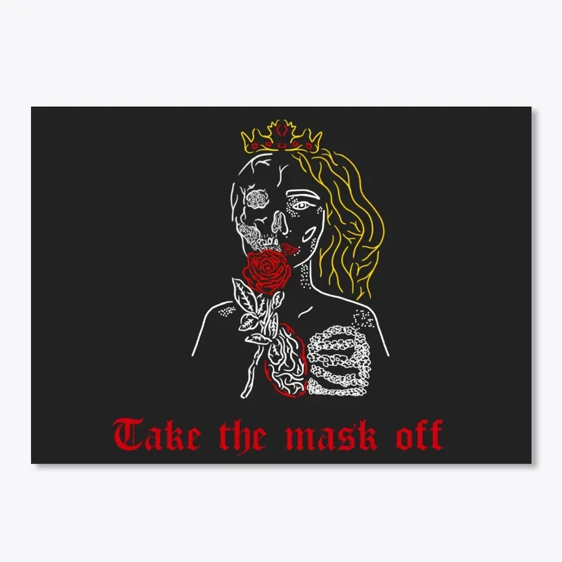 Take The Mask Off